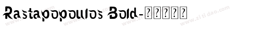 Rastapopoulos Bold字体转换